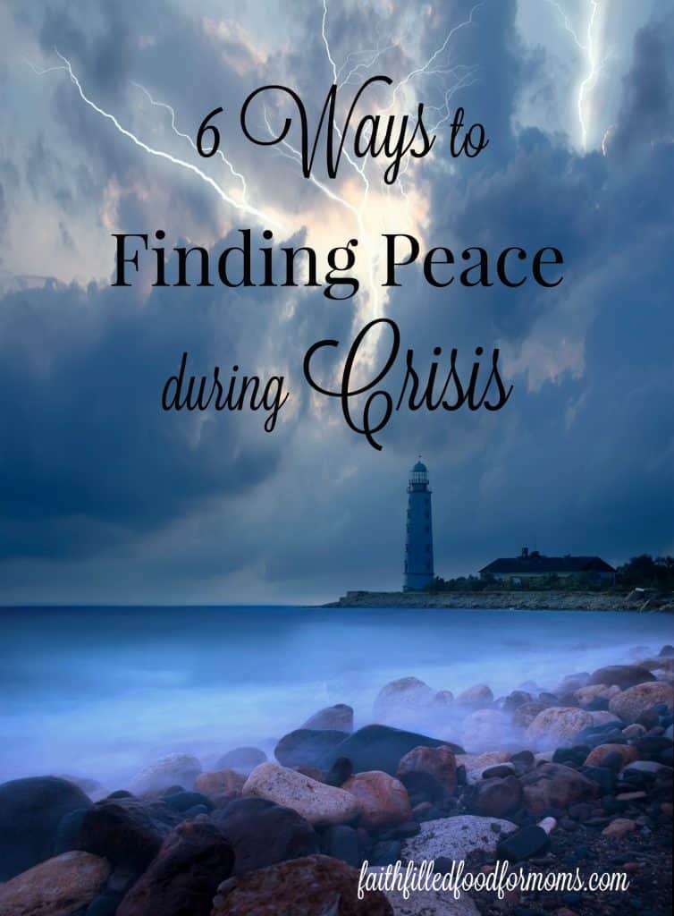 6 Ways to Finding Peace During Crisis