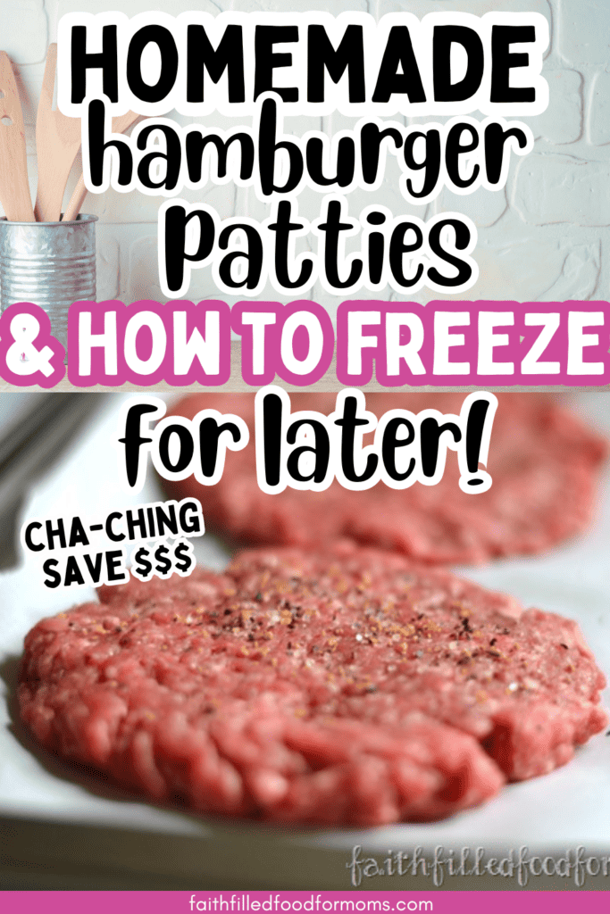 how to freeze hamburger patties Best Way to Freeze Hamburger Patties. With seasoned homemade hamburger patties and words saying "how to freeze for later" Cha-Ching Save $$$