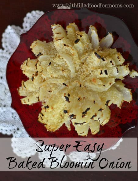 Super Easy to Make Christmas Holiday Recipes Easy and Healthy Baked Bloomin Onion! A great appetizer that can even be prepared ahead of time! It is delicious!