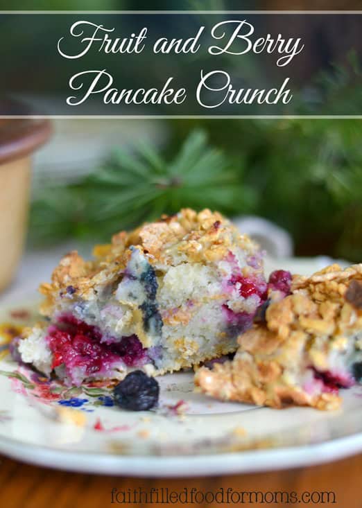 Fruit and Berry Pancake Crunch Fruit and Berry Pancake Crunch