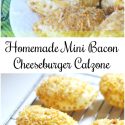Homemade Mini Bacon Cheeseburger Calzone Recipe! Oh so delicious!