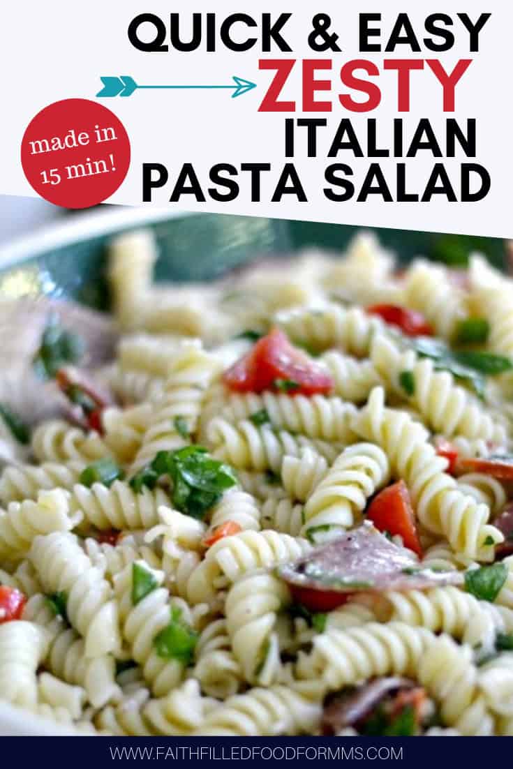 Quick & Easy ZESTY Italian Pasta Salad