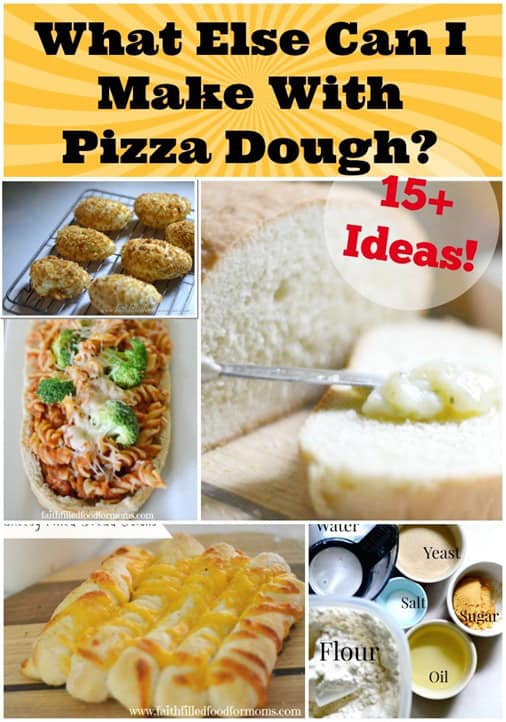What else can I make with Pizza Dough What else can I make with Pizza Dough