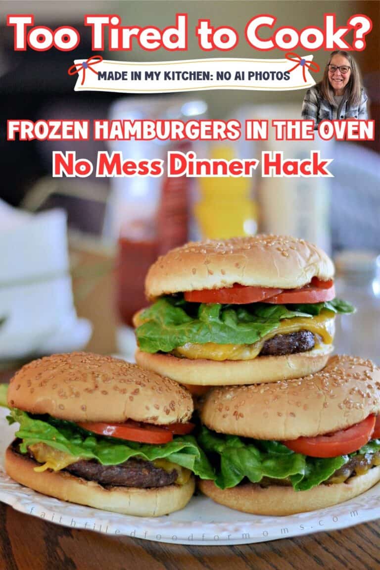 Frozen hamburgers in the oven no mess dinner hack with homemade cheeseburgers on a plate. Banner saying made in my kitchen: no ai photos.