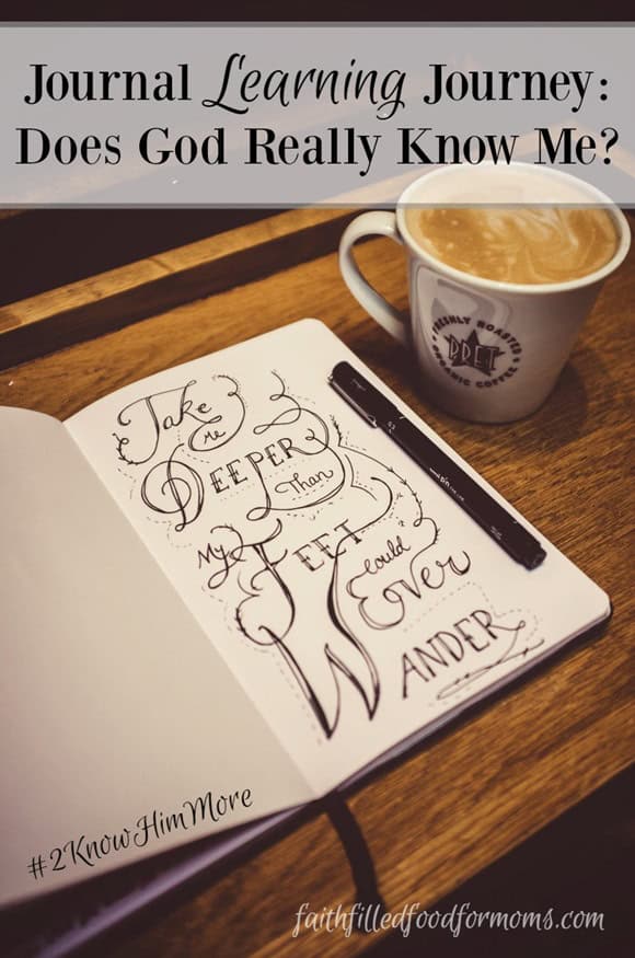 Journaling: Does God Really Know Me?